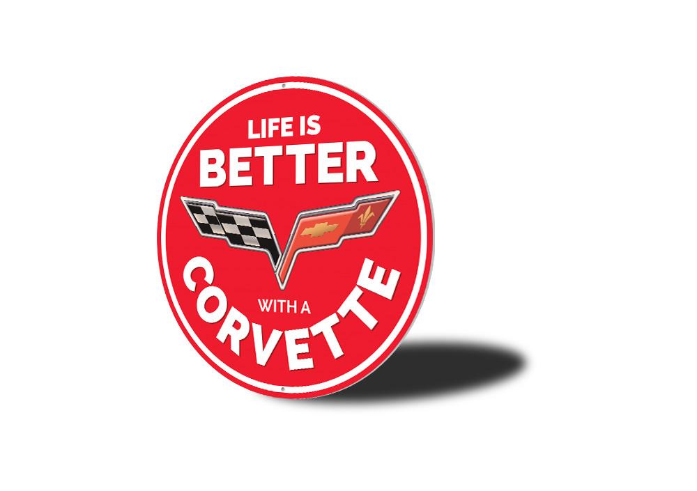 Life is Better With a Corvette C6 Car Sign - 3 Sizes! - Vette1 - C6 Signs