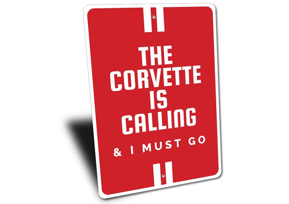 The Corvette Is Calling Chevy Sign - Vette1 - Misc. Signs