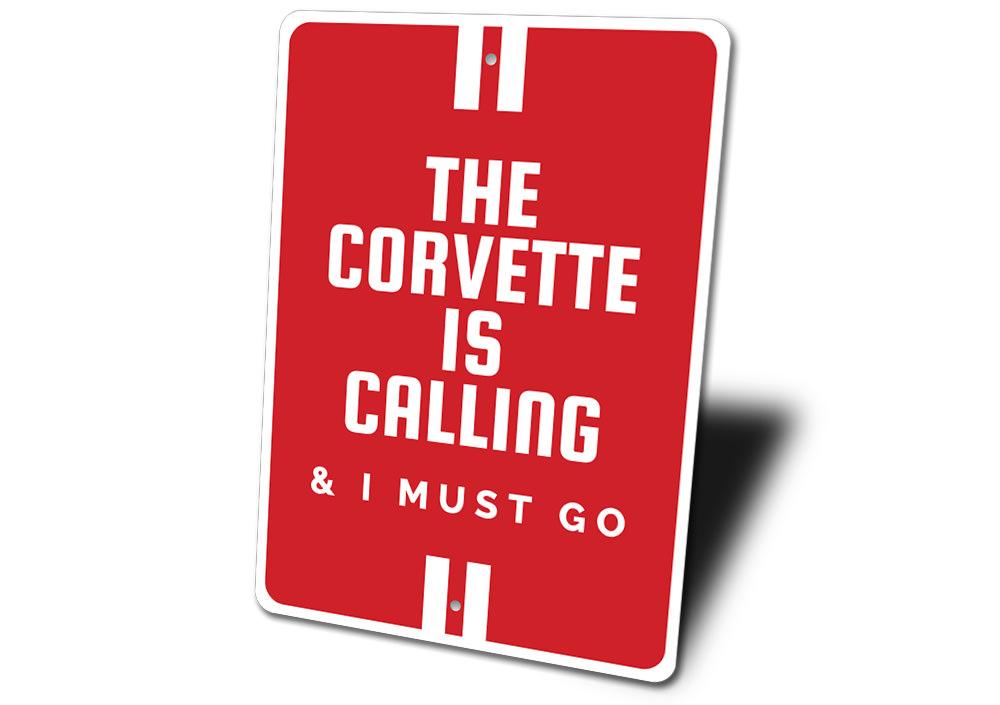 The Corvette Is Calling Chevy Sign - Vette1 - Misc. Signs