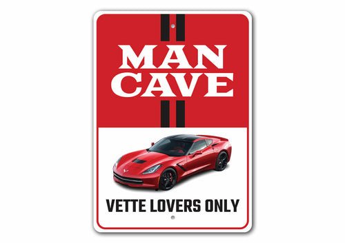 Vette Lovers Only Chevy Corvette Sign - Vette1 - C7 Signs