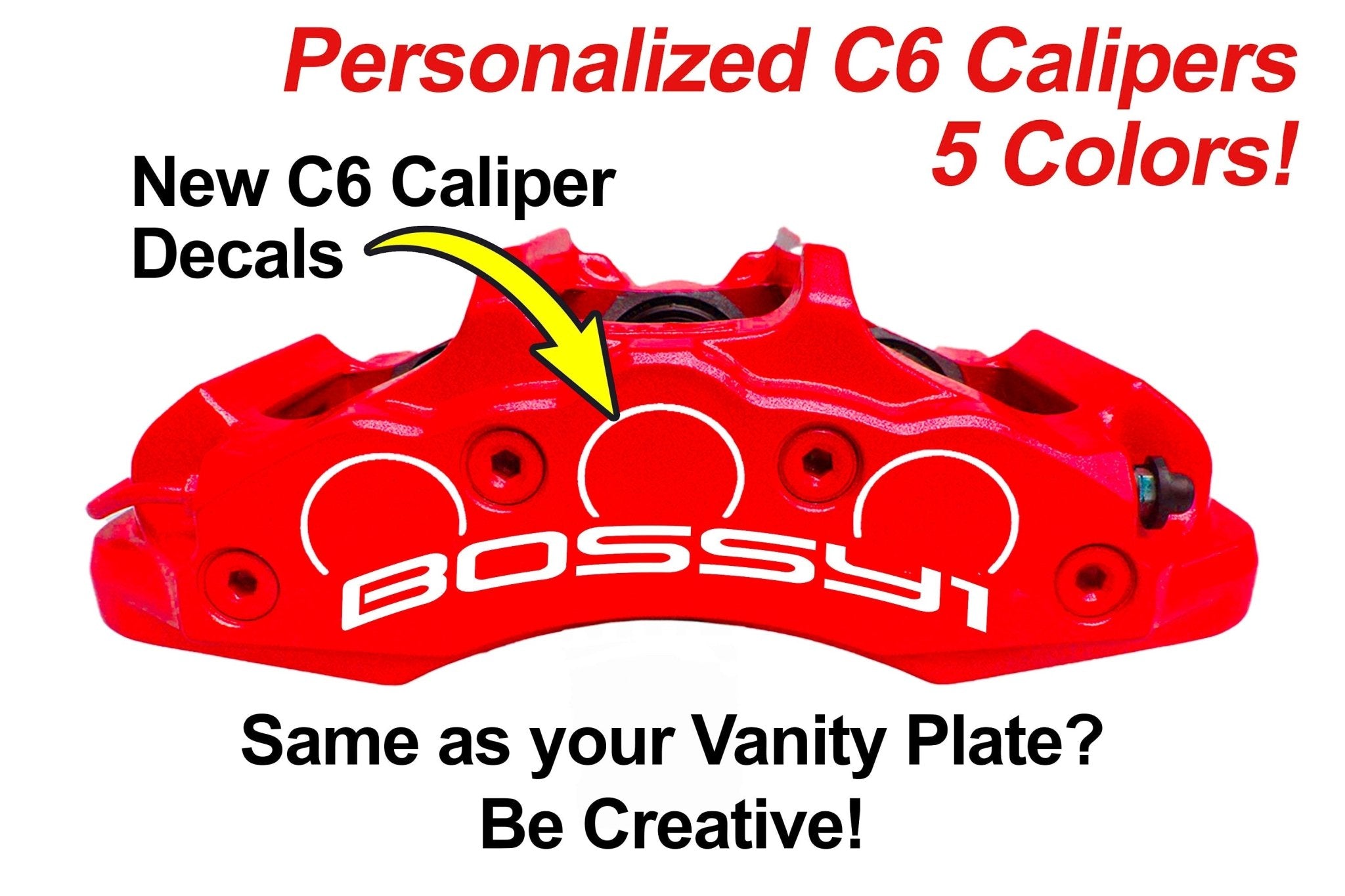 Corvette C6 Z06 PERSONALIZED Brake Caliper Replacement Decals - High Temperature - Vette1 - Personalized