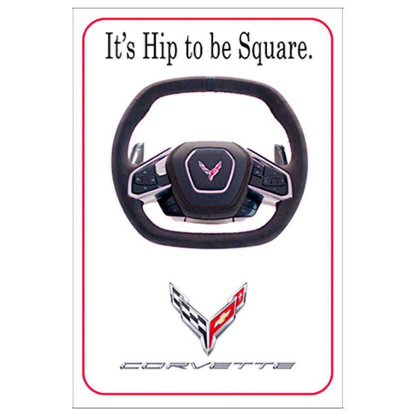 Corvette C8 Its Hip to be Square Metal Sign - Vette1 - C8 Signs