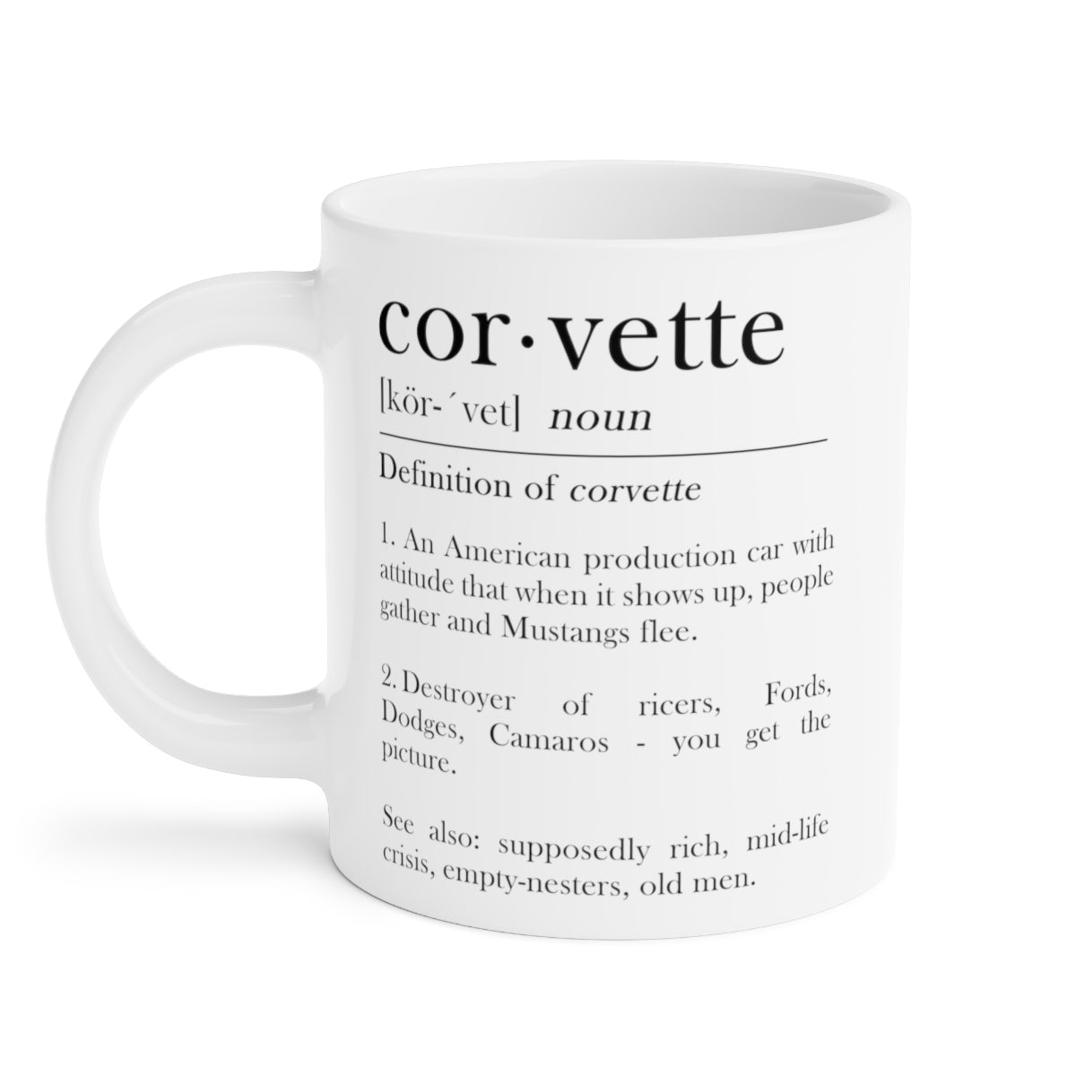 Corvette Definition Coffee Mug 11oz, 15oz, 20oz - Vette1 - Misc. Coffee Mugs