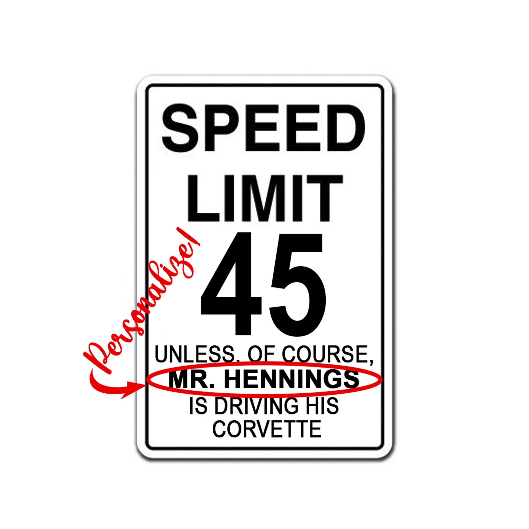 Personalized Speed Limit Sign | Custom Garage Sign | Great Fathers Day Gift - Vette1 - Personalized Signs